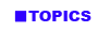 TOPICS